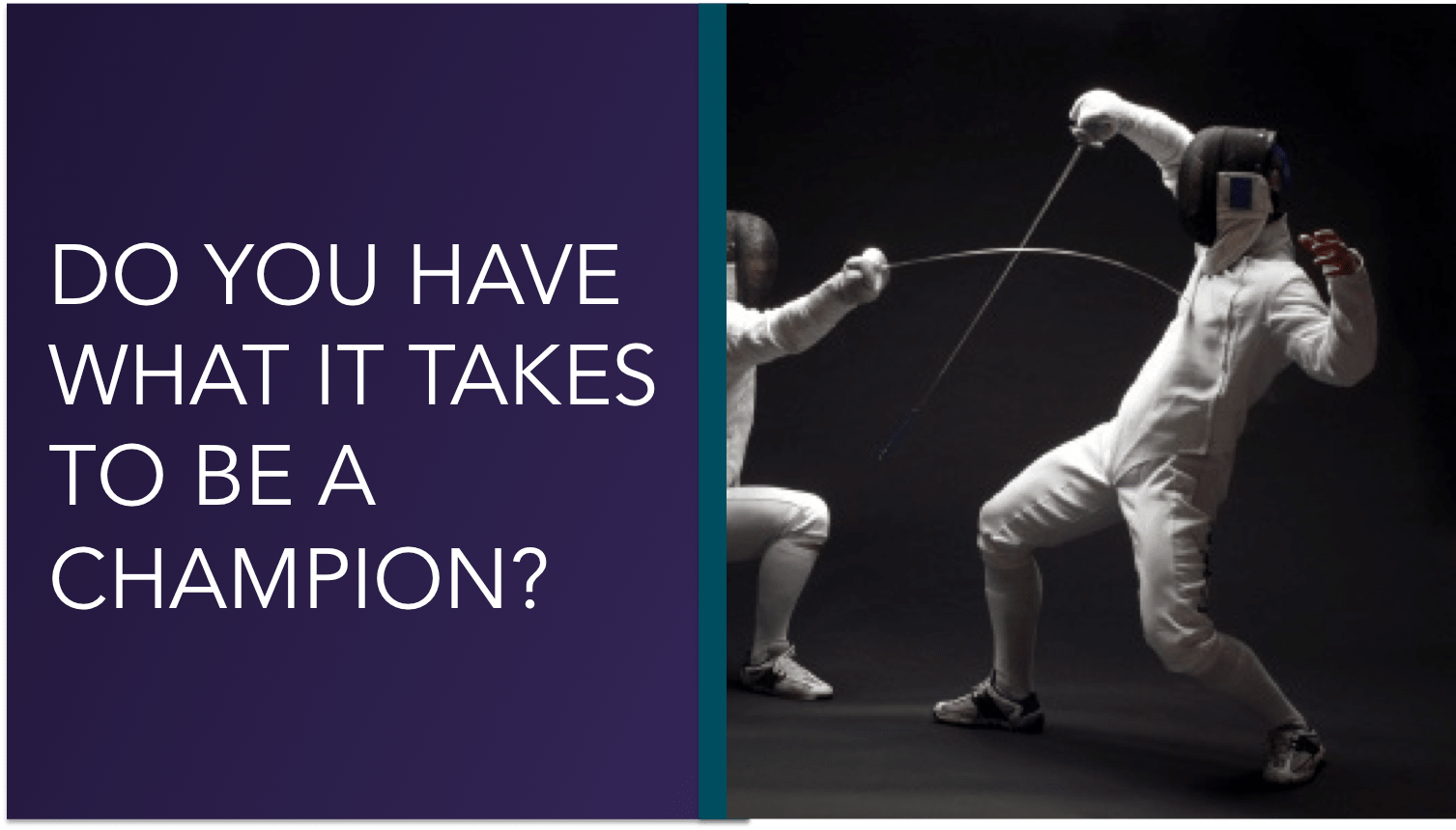 Do You Have What It Takes To Be A Champion?